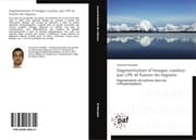 Cover von Segmentation dimages couleur par LPE et fusion de régions
