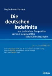 Cover von Die deutschen Indefinita aus arabischer Perspektive anhand ausgewählter Koranübersetzungen