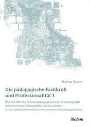 Cover von Die pädagogische Fachkraft und Professionalität