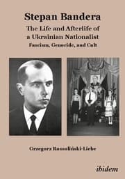 Cover von Stepan Bandera: The Life and Afterlife of a Ukrainian Nationalist