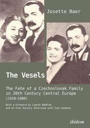 Cover von The Vesels: The Fate of a Czechoslovak Family in 20th Century Central Europe (1918-1989)