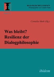 Cover von Was bleibt? Resilienz der Dialogphilosophie