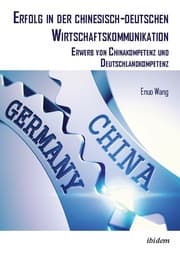 Cover von Erfolg in der chinesisch-deutschen Wirtschaftskommunikation
