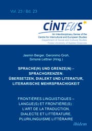 Cover von Sprache(n) und Grenze(n) - Sprachgrenzen: Übersetzen, Dialekt und Literatur, literarische Mehrsprachigkeit // Frontières linguistiques - langue(s) et frontière(s) : Lart de la traduction, dialecte et littérature, plurilinguisme littéraire
