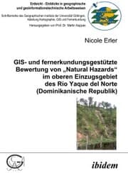 Cover von GIS- und fernerkundungsgestützte Bewertung von 'Natural Hazards' im oberen Einzugsgebiet des Río Yaque del Norte (Dominikanische Republik)
