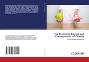 Cover von The Economic Causes and Consequences of Obesity