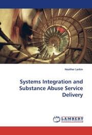 Cover von Systems Integration and Substance Abuse Service Delivery