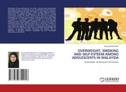 Cover von OVERWEIGHT, SMOKING AND SELF-ESTEEM AMONG ADOLESCENTS IN MALAYSIA
