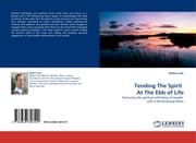 Cover von Tending The Spirit At The Ebb of Life