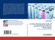 Cover von In Vitro Genotoxicity Study of Locally Produced Bovine Pericardium