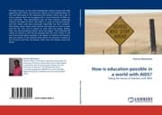 Cover von How is education possible in a world with AIDS?