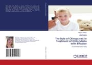 Cover von The Role of Chiropractic in Treatment of Otitis Media with Effusion
