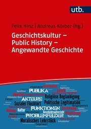 Cover von Geschichtskultur - Public History - Angewandte Geschichte