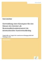 Cover von Entwicklung eines Konzeptes für den Einsatz des Internet als Kommunikationsinstrument im internationalen Standortmarketing