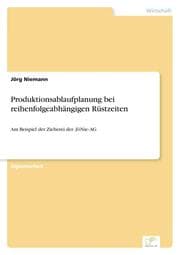 Cover von Produktionsablaufplanung bei reihenfolgeabhängigen Rüstzeiten