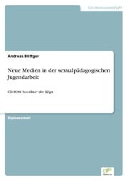 Cover von Neue Medien in der sexualpädagogischen Jugendarbeit