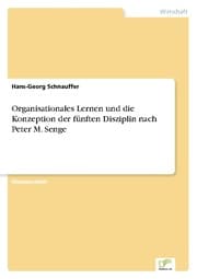 Cover von Organisationales Lernen und die Konzeption der fünften Disziplin nach Peter M.Senge