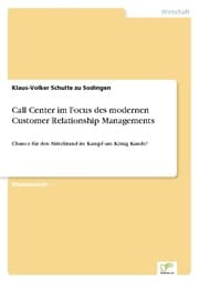 Cover von Call Center im Focus des modernen Customer Relationship Managements