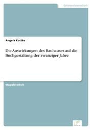 Cover von Die Auswirkungen des Bauhauses auf die Buchgestaltung der zwanziger Jahre