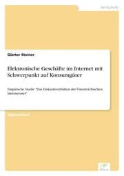 Cover von Elektronische Geschäfte im Internet mit Schwerpunkt auf Konsumgüter