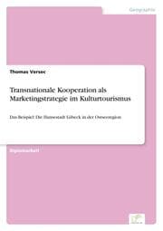 Cover von Transnationale Kooperation als Marketingstrategie im Kulturtourismus