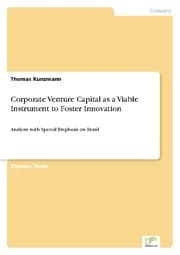 Cover von Corporate Venture Capital as a Viable Instrument to Foster Innovation