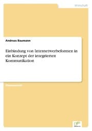 Cover von Einbindung von Internetwerbeformen in ein Konzept der integrierten Kommunikation