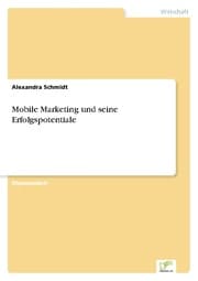 Cover von Mobile Marketing und seine Erfolgspotentiale