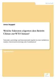 Cover von Welche Faktoren zögerten den Beitritt Chinas zur WTO hinaus?