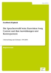 Cover von Die Sprachenwahl beim Eurovision Song Contest und ihre Auswirkungen und Konsequenzen
