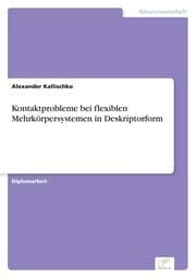 Cover von Kontaktprobleme bei flexiblen Mehrkörpersystemen in Deskriptorform