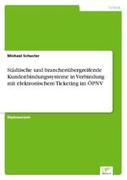 Cover von Städtische und branchenübergreifende Kundenbindungssysteme in Verbindung mit elektronischem Ticketing im ÖPNV