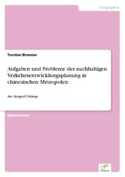 Cover von Aufgaben und Probleme der nachhaltigen Verkehrsentwicklungsplanung in chinesischen Metropolen