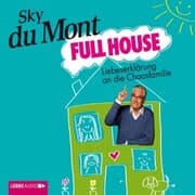 Cover von Full House - Liebeserklärung an die Chaosfamilie