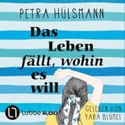 Cover von Das Leben fällt, wohin es will