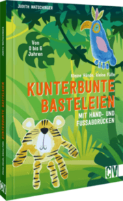 Cover von Kleine Hände, kleine Füße: Kunterbunte Basteleien mit Hand- und Fußabdrücken.