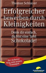 Cover von Erfolgreicher bewerben durch Kleinigkeiten