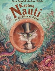 Cover von Kaptein Nauti un dat Söken na Tohuus