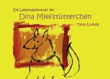 Cover von Die Lebensabenteuer der Dina Miefstütterchen