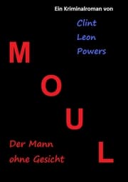 Cover von Moul - Der Mann ohne Gesicht