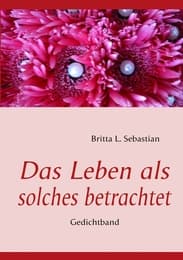 Cover von Das Leben als solches betracht