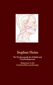 Cover von Die Psychosomatik der Schädel-und Gesichtsakupressur