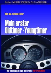Cover von Mein erster Oldtimer/Youngtimer. Die wichtigsten Tips und Tricks für Erstkäufer