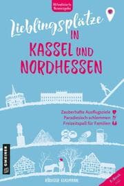 Cover von Lieblingsplätze in Kassel und Nordhessen