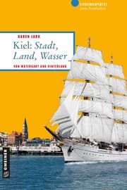 Cover von Kiel: Stadt, Land, Wasser