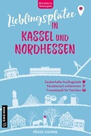 Cover von Lieblingsplätze in Kassel und Nordhessen