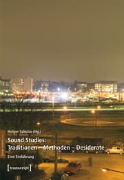 Cover von Sound Studies: Traditionen - Methoden - Desiderate