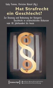 Cover von Hat Strafrecht ein Geschlecht?