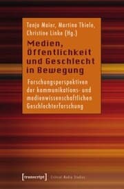 Cover von Medien, Öffentlichkeit und Geschlecht in Bewegung