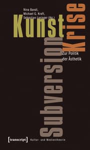 Cover von Kunst, Krise, Subversion